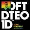 Todd Edwards - Saved My Life